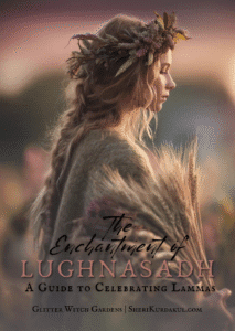 The Enchantments of Lughnasadh